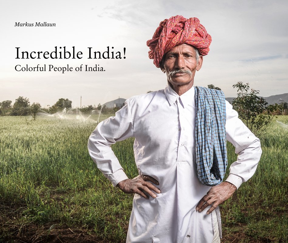 View Incredible India! (large format) by Markus Mallaun