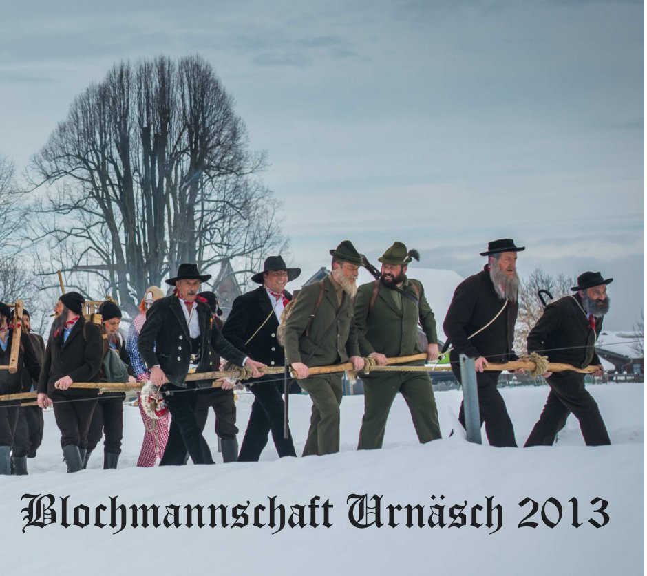Ver Blochmannschaft-Urnäsch 2013 por Lorenz Reifler