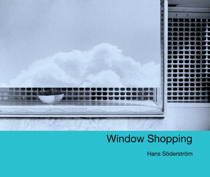 Ver Window Shopping por Hans Söderström
