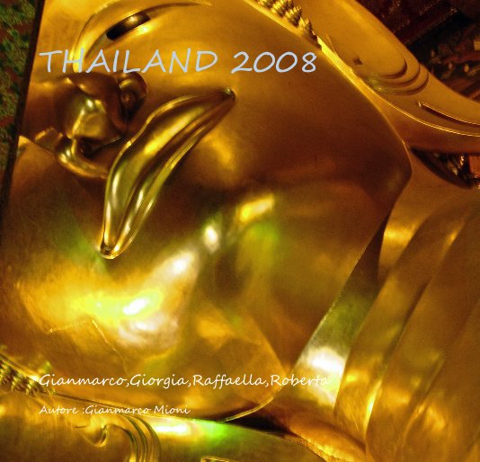 Ver THAILAND 2008 por Autore :Gianmarco Mioni