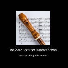 The 2012 Recorder Summer School book cover