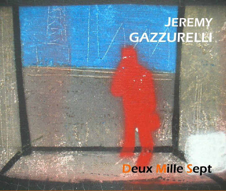 View Deux Mille sept by Jeremie