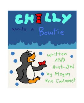 Chilly Wants A Bowtie book cover