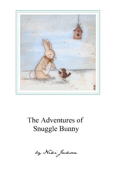 View The Adventures of Snuggle Bunny by Niki Jackson