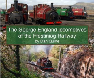 The George England locomotives of the Ffestiniog Railway book cover
