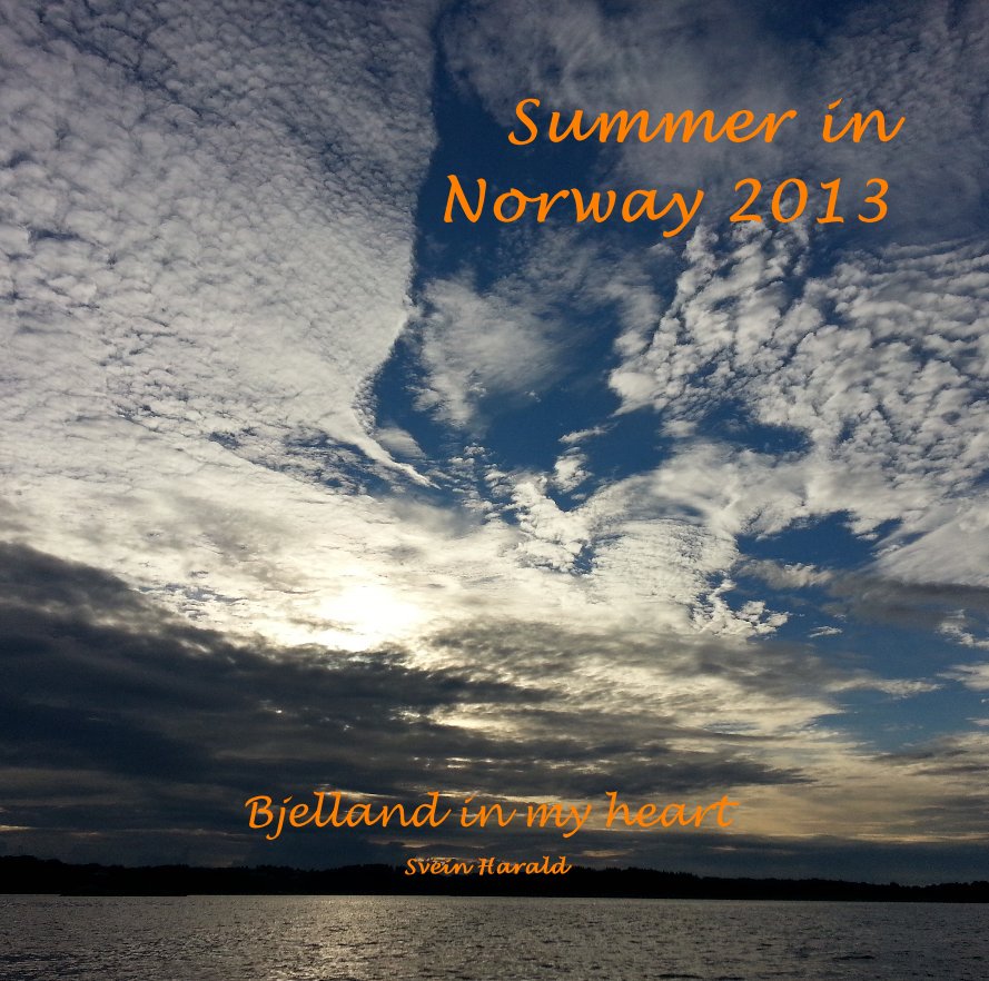 Visualizza Summer in Norway 2013 di Svein Harald