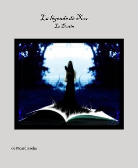 La légende de Xor Le Destin book cover
