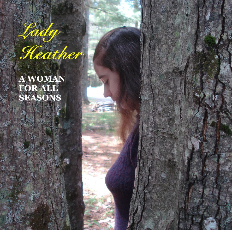 Lady Heather: A WOMAN FOR ALL SEASONS nach her husband / photographer anzeigen