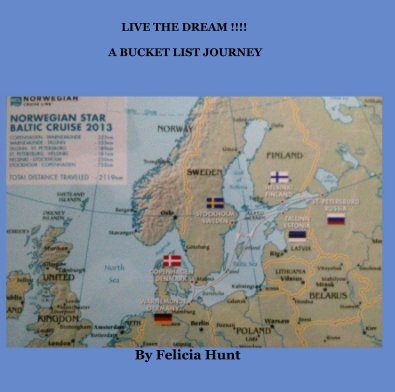 Live The Dream!! A Bucket List Journey book cover