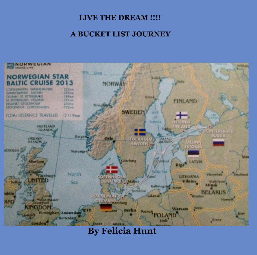 View Live The Dream!! A Bucket List Journey by Felicia Hunt