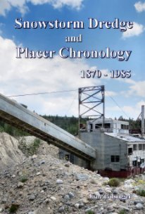 Snowstorm Dredge and Placer Chronology book cover