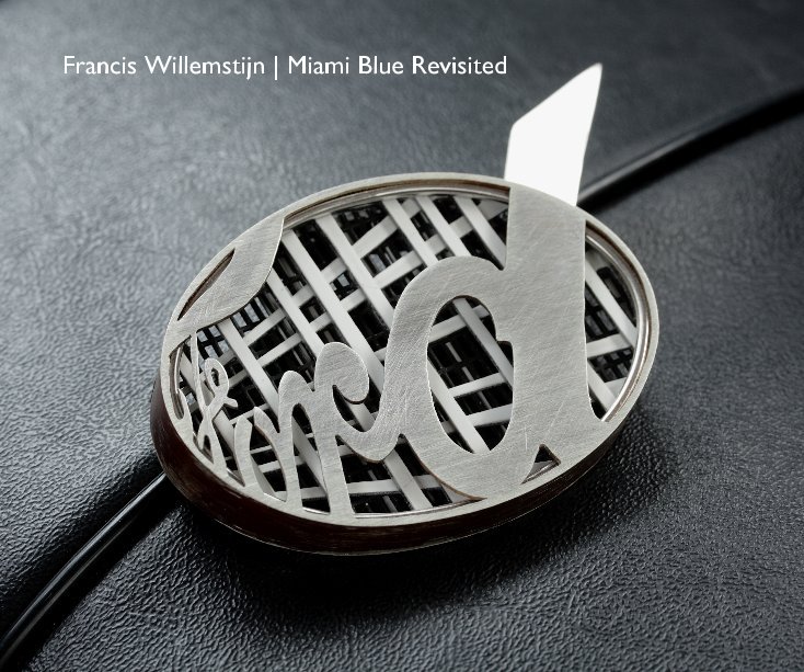 Ver Francis Willemstijn | Miami Blue Revisited por Francis Willemstijn | Ward Schrijver