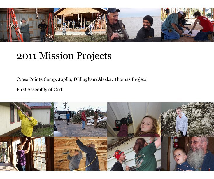 View 2011 Mission Projects by First Assembly of God