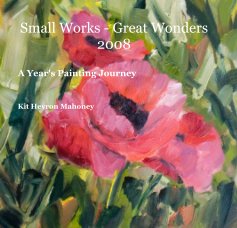 Small Works - Great Wonders 2008 book cover