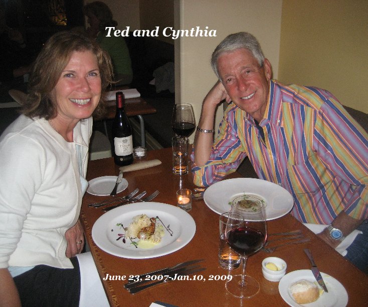 Ver Ted and Cynthia June 23, 2007-Jan.10, 2009 por Cynthia Myers