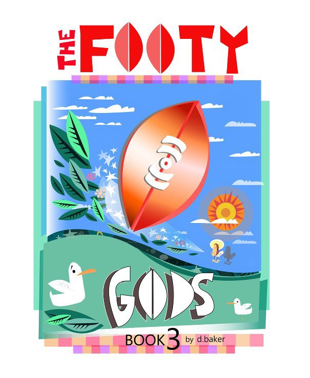 View The Footy Gods by Dale Baker