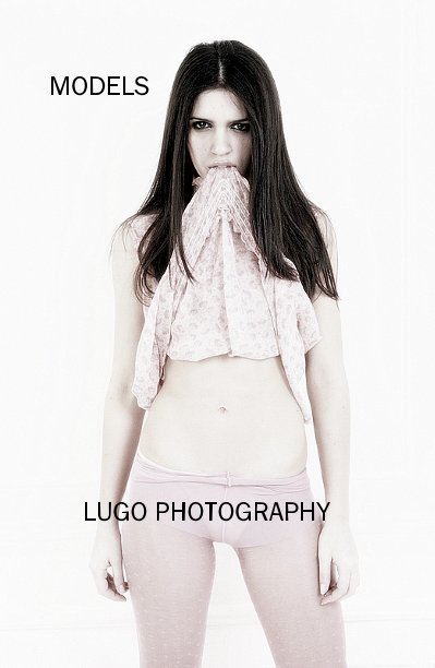 View MODELS by LUGO PHOTOGRAPHY