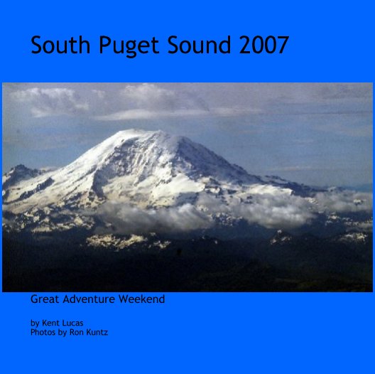 Bekijk South Puget Sound 2007 op Kent LucasPhotos by Ron Kuntz