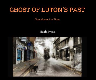 GHOST OF LUTON'S PAST book cover