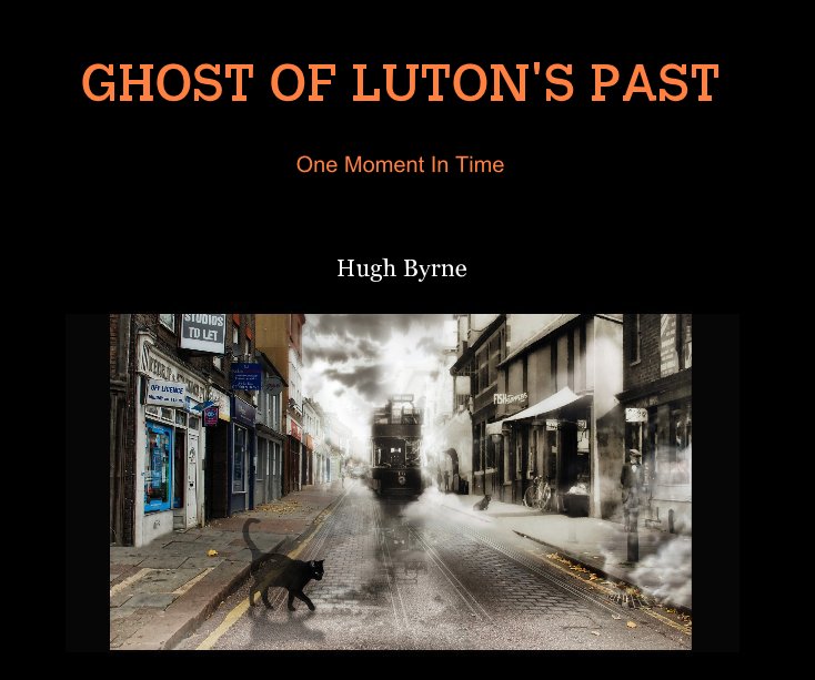 GHOST OF LUTON'S PAST nach Hugh Byrne anzeigen
