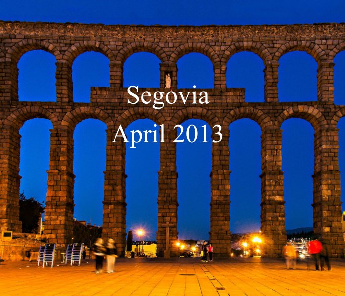 View Segovia by Kim Martin