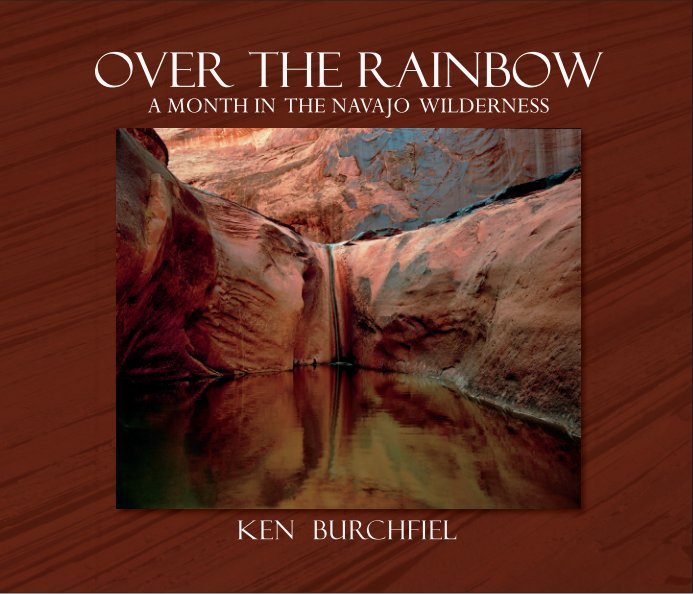 View Over the Rainbow 2013.v.4 by Ken Burchfiel