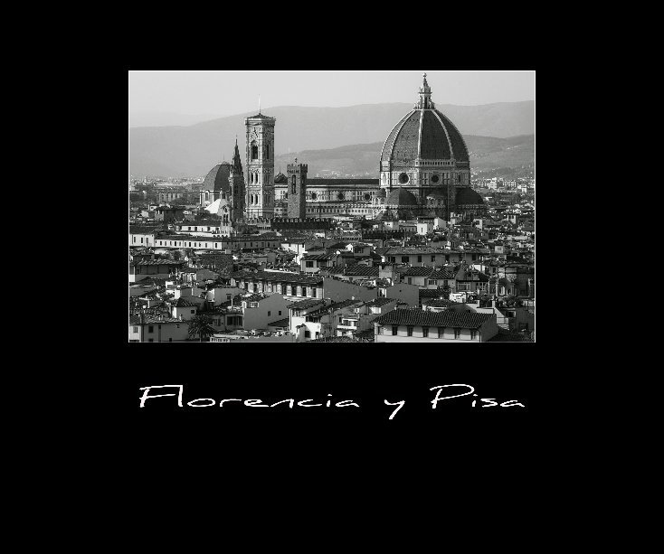 Ver Florecia y Pisa por Jaione García Santesteban