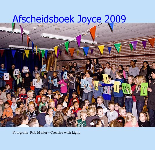 Ver Afscheidsboek Joyce 2009 por Fotografie Rob Muller - Creative with Light