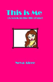 This is Me (A week in the life of me! book cover