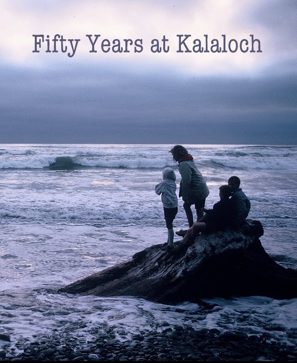 Fifty Years at Kalaloch nach Michael Rainwater anzeigen