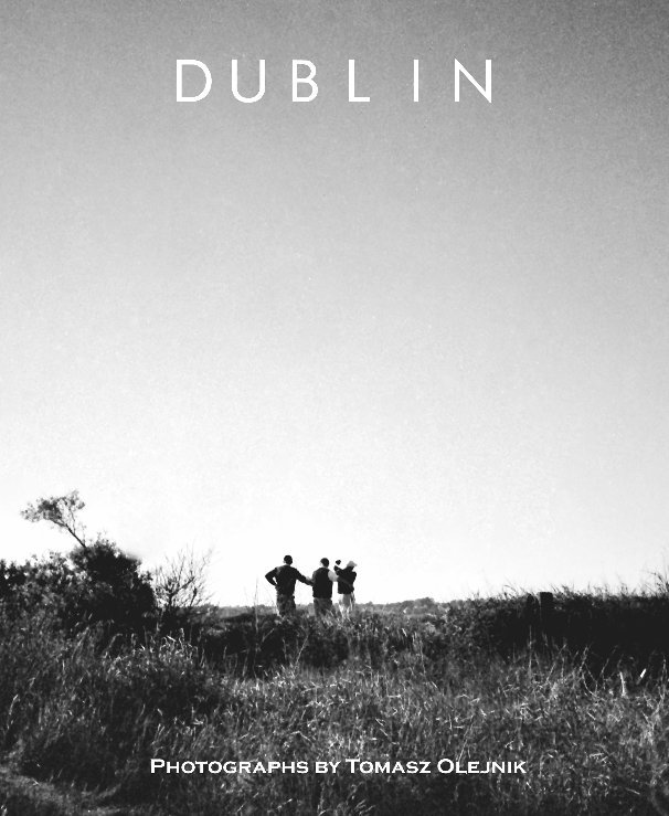 View Dublin by Tomasz Olejnik