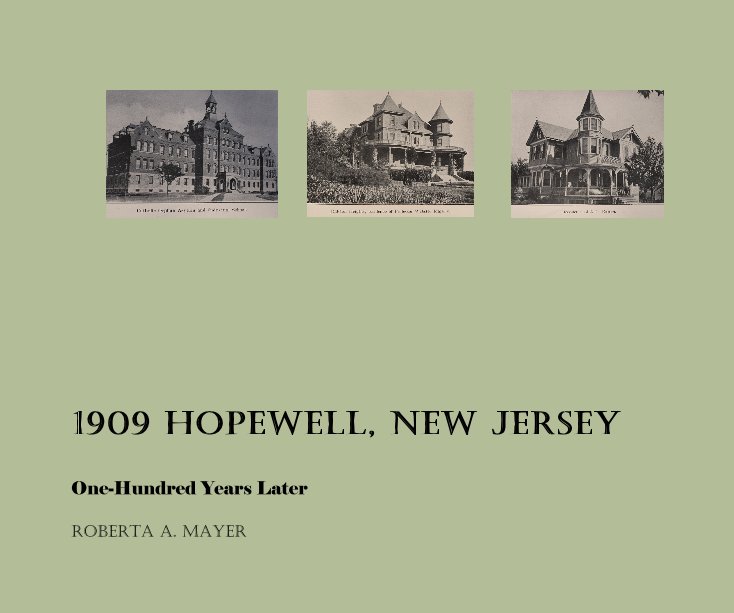View 1909 Hopewell, New Jersey by Roberta A Mayer