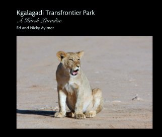 Kgalagadi Transfrontier Park
A Harsh Paradise book cover