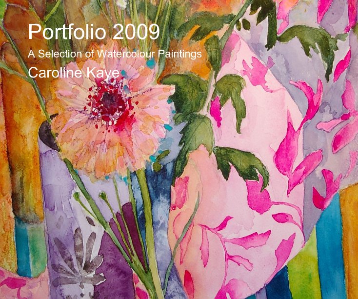 View Portfolio 2009 by Caroline Kaye