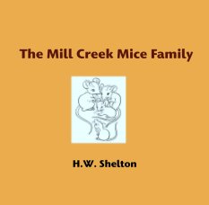 The Mill Creek Mice Family book cover