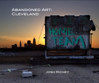 Abandoned Art: Cleveland book cover