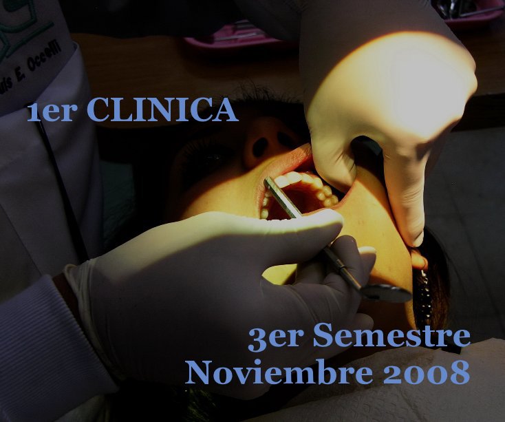 Ver 1er CLINICA 3er Semestre Noviembre 2008 por LUIS E OCCELLI