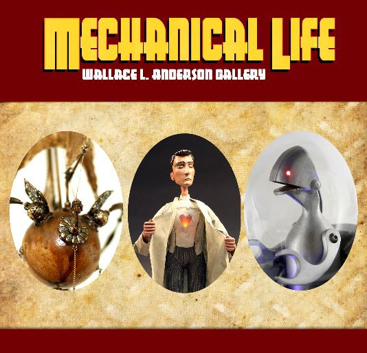View Mechanical Life by Anderson Gallery Publications