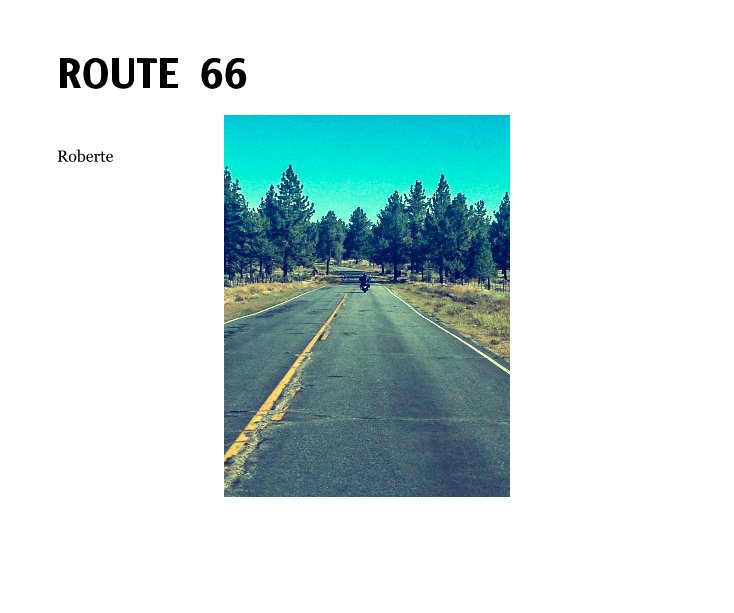 View ROUTE 66 by Roberte