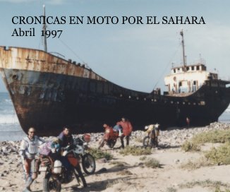 CRONICAS EN MOTO POR EL SAHARA Abril 1997 book cover