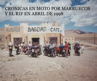 CRONICAS EN MOTO POR MARRUECOS Y EL RIF EN ABRIL DE 1998 book cover