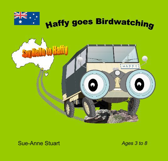 View Haffy goes Birdwatching by Sue-Anne Stuart
