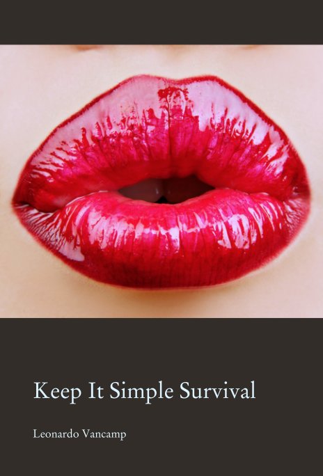 Ver Keep It Simple Survival por Leonardo Vancamp