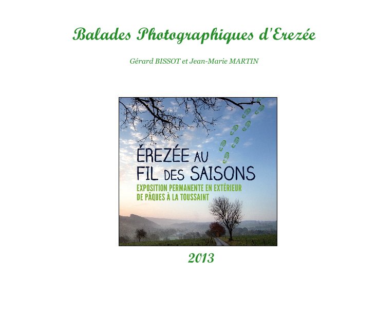 Bekijk Balades Photographiques d'Erezée op G. BISSOT et J-M MARTIN