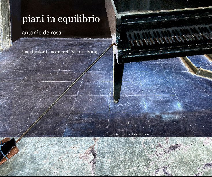 View piani in equilibrio by antonio de rosa