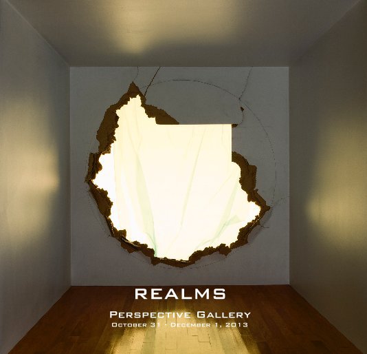 Ver Realms catalog por Perspective Gallery October 31 - December 1, 2013