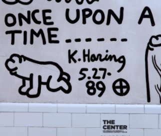Once Upon a Time: The Keith Haring Mural book cover