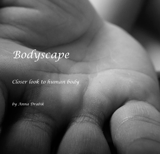 View Bodyscape by Anna Drabik