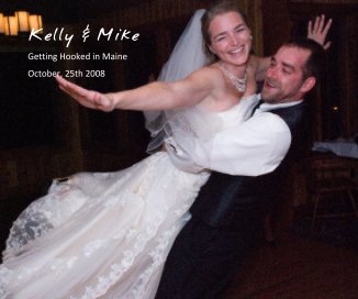 Kelly & Mike (Getting Hooked in Maine) book cover