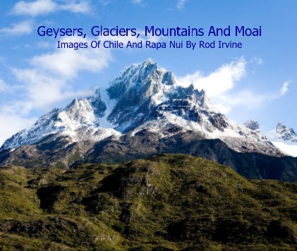 Geysers, Glaciers, Mountains And Moai book cover